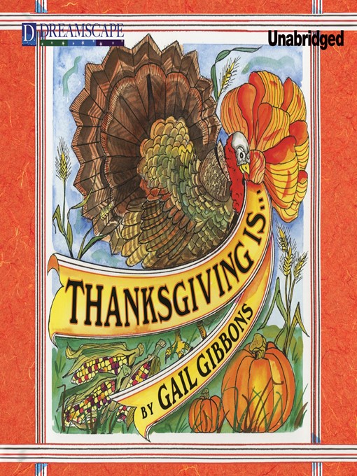 Title details for Thanksgiving Is... by Gail Gibbons - Wait list